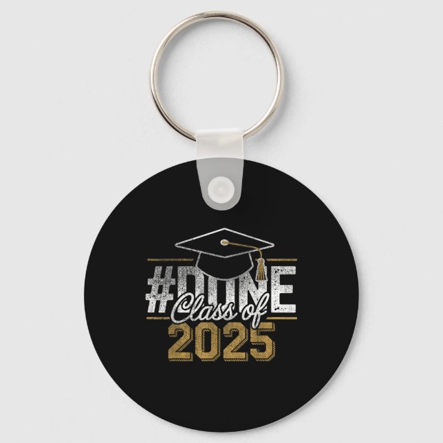 #done Cl Of 2025 Graduation For Her Him Grad Senio Keychain (Front)