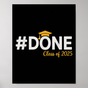 #done Cl Of 2025 - Graduation So Done Senior 2025 Poster