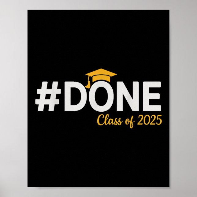 #done Cl Of 2025 - Graduation So Done Senior 2025  Poster (Front)