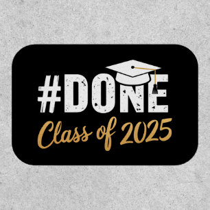 Done Class Of 2025 Graduate Graduation Family Patch