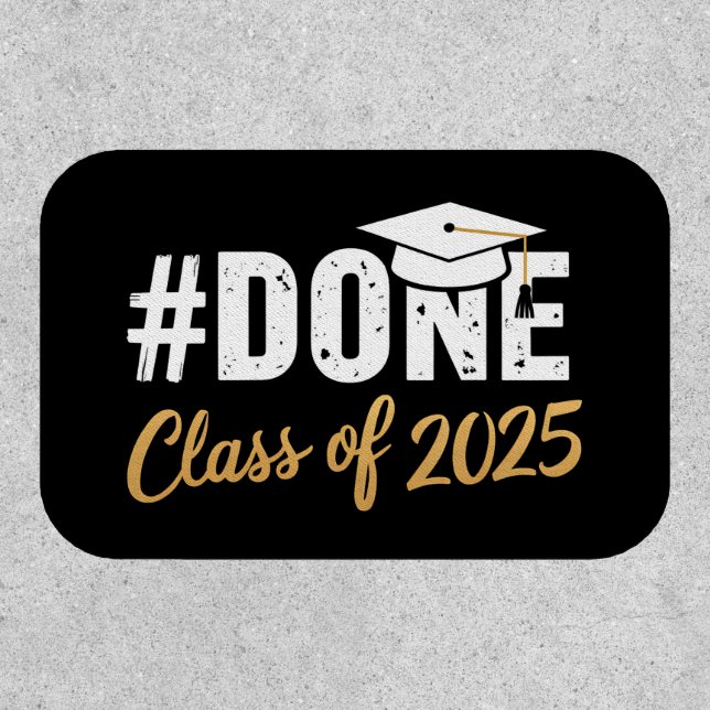 Done Class Of 2025 Graduate Graduation Family Patch (Front)