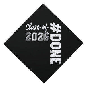 DONE Class Of 2026 Graduation 26 Proud Graduate Cap Topper