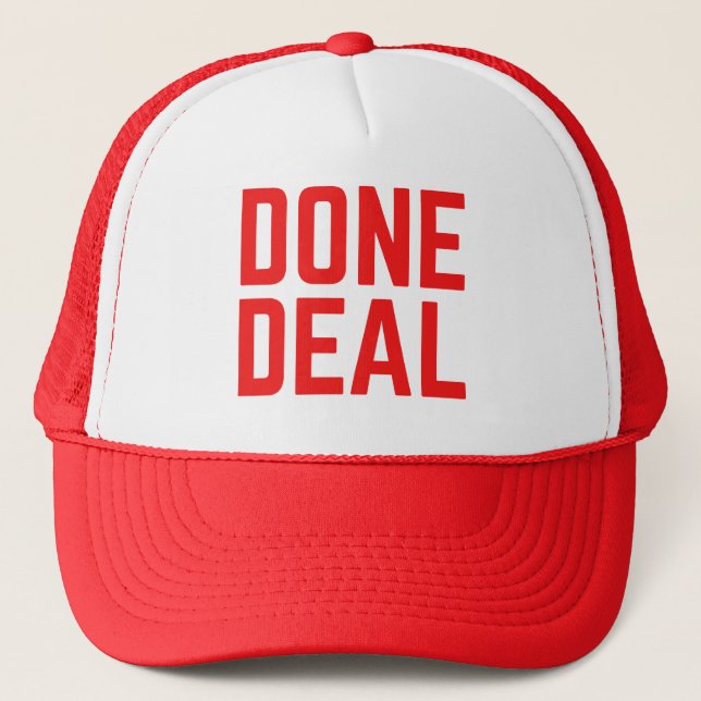 DONE DEAL red bold fun slogan trucker hat (Front)