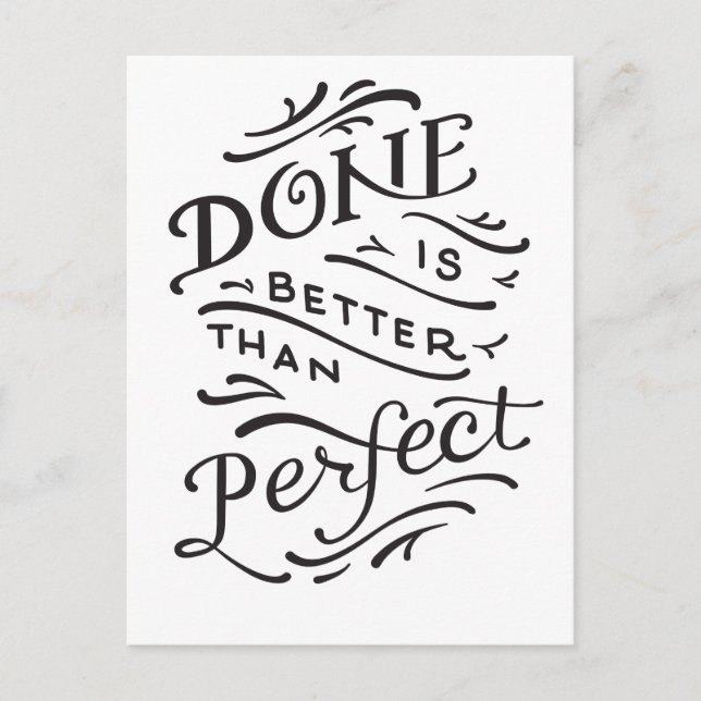 done is better than perfect - black and white postcard (Front)