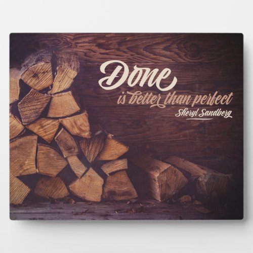 DONE Is Better Than Perfect Plaque