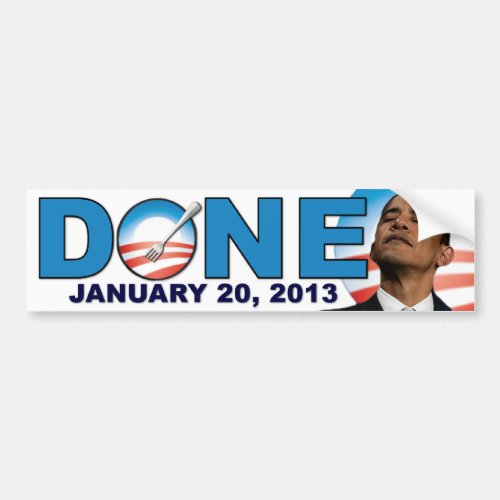 DONE _ January 20 2013 _ Anti Obama Bumper Sticker