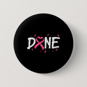 Done Last Day Of Radiation Chemo Breast Cancer Awa Button