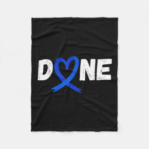 Done Last Day Of Radiation Chemo Colon Cancer Love Fleece Blanket