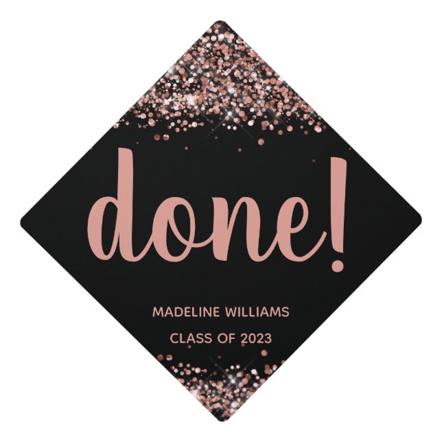 Done! Rose Gold Glitter Graduation Cap (Front)