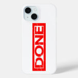 Done Stamp iPhone 15 Case