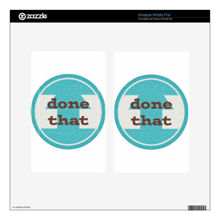 DONE THAT COMMENTS QUOTES SAYINGS EXPRESSIONS ACCO DECAL FOR KINDLE FIRE