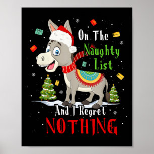 Donkey Christmas On The Naughty List And I Regret  Poster