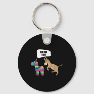 Donkey Id Hit That Pinata Mexican Funny Cinco De M Keychain