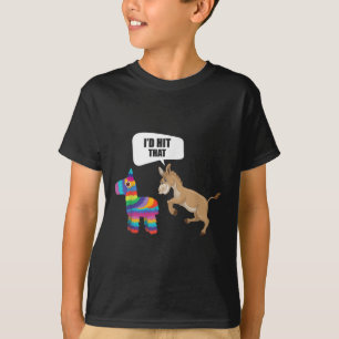 Donkey Id Hit That Pinata Mexican Funny Cinco De M T-Shirt