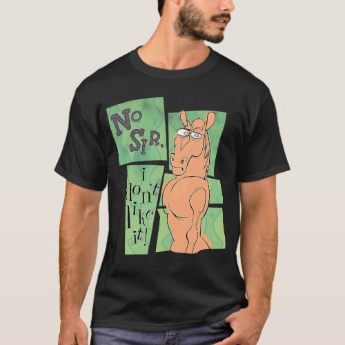 Donkey No Sir I Dont Like It  Sarcastic   3 T_Shirt