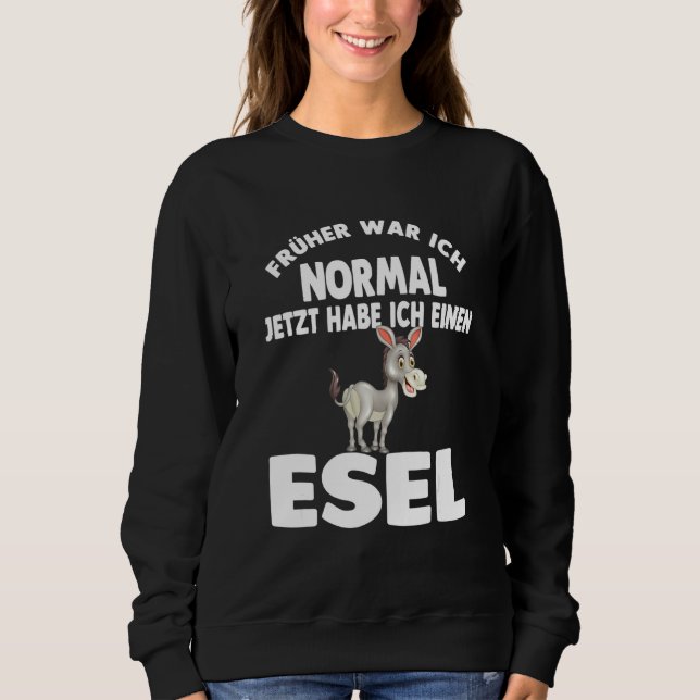 Donkey Owner Mule Donkey Holder Farm Sweatshirt (Front)