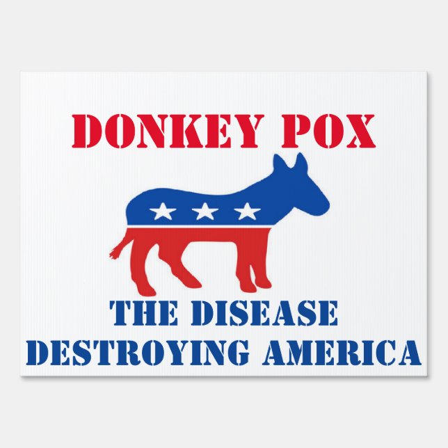 Donkey Pox  18" x 24" Yard Sign with H Frame (Front)