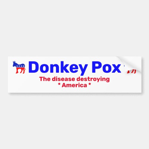 Donkey Pox Bumper Sticker