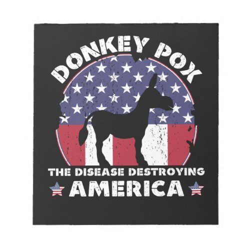 Donkey Pox The Disease Destroying America Notepad