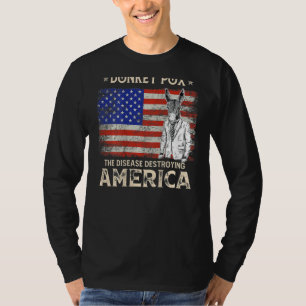 Donkey Pox The Disease Destroying America On Bac T-Shirt