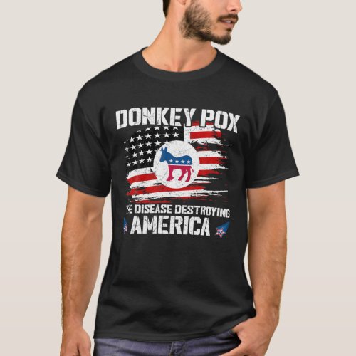 Donkey Pox The Disease Destroying America USA Flag T_Shirt