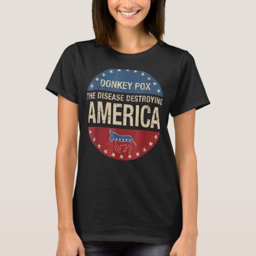 Donkey Pox The Disease Destroying America Usa Flag T_Shirt