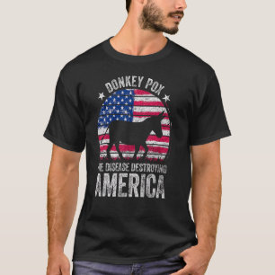 Donkey Pox The Disease Destroying America Usa Flag T-Shirt