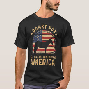 Donkey Pox The Disease Destroying America Vintage T-Shirt