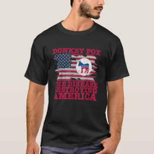 Donkey Pox Wonky Donkey Pox The Disease Destroying T-Shirt