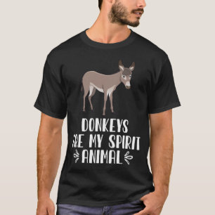 Donkeys Are My Spirit Animal T-Shirt