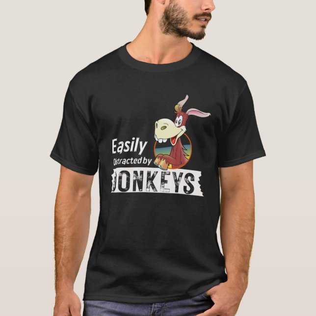 Donkeys Easily Distracted - Donkey Gifts For Donke T-Shirt (Front)