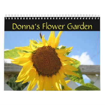 Donna's Flower Garden Calendar by sharpcreations at Zazzle