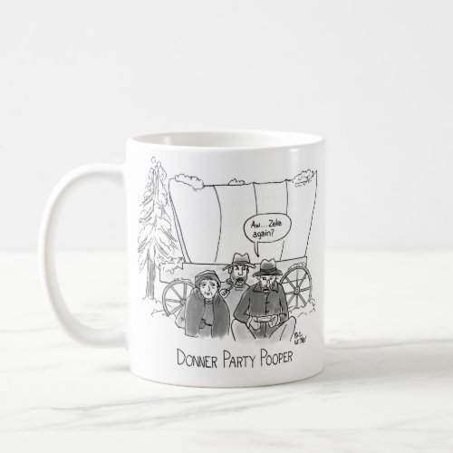 Donner party pooper Zeke again Coffee Mug