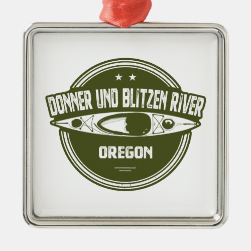 Donner und Blitzen River Oregon Kayaking Metal Ornament