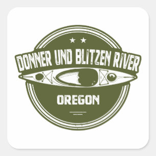 Donner und Blitzen River Oregon Kayaking Square Sticker