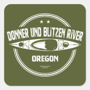 Donner und Blitzen River Oregon Kayaking Square Sticker