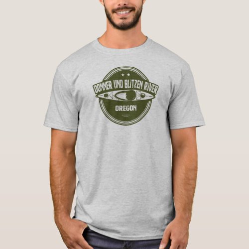 Donner und Blitzen River Oregon Kayaking T_Shirt