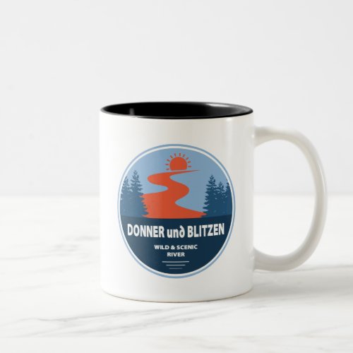 Donner und Blitzen Wild and Scenic River Oregon Two_Tone Coffee Mug