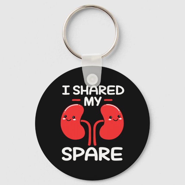 Donor I Shared My Spare  Keychain (Front)