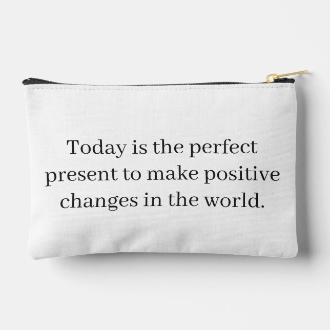 Don't Accept Things as they Are Accessory Pouch (Back)