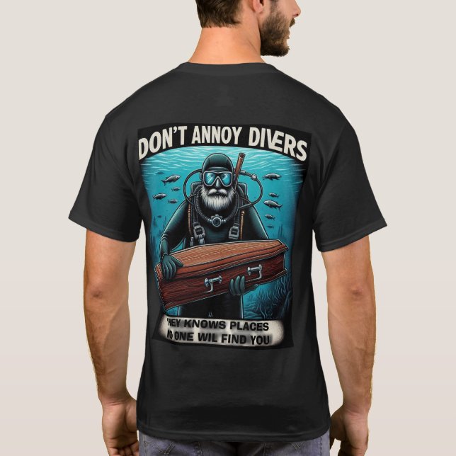 dont annoy divers T-Shirt (Back)