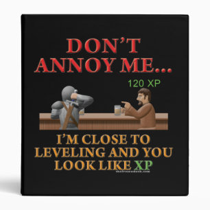 Don't Annoy Me 3 Ring Binder