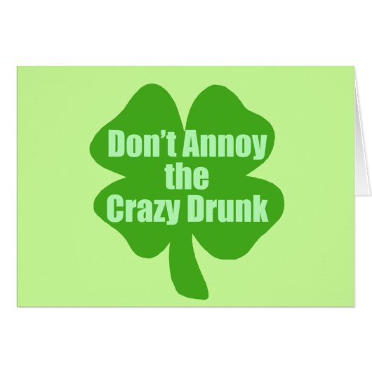 Don't Annoy The Crazy Drunk Cards (Front Horizontal)