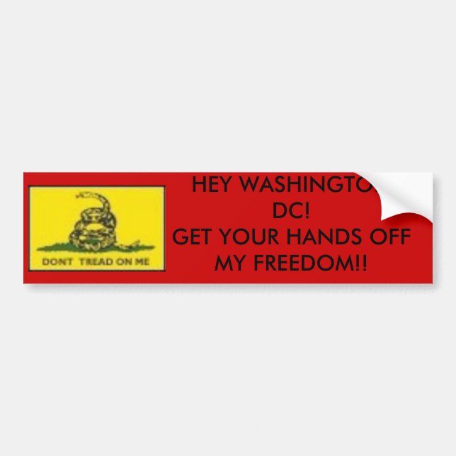 dont' tread, HEY WASHINGTON DC!GET YOUR HA... Bumper Sticker (Front)