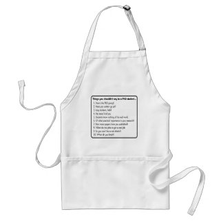 Don't ask a PhD Adult Apron