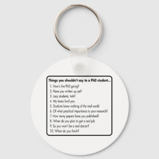 Don't ask a PhD Keychain