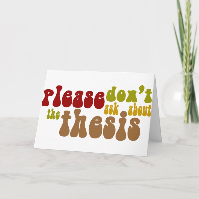 Don't ask about the thesis card (Front)