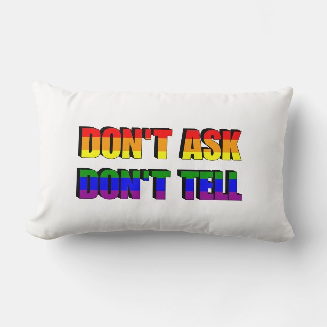 Don't Ask Don't Tell Pillow (Front)