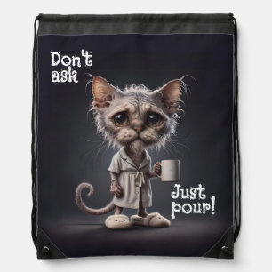 Don't Ask, Just Pour! Drawstring Bag
