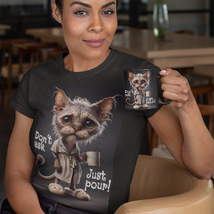 Don't Ask, Just Pour! T-Shirt